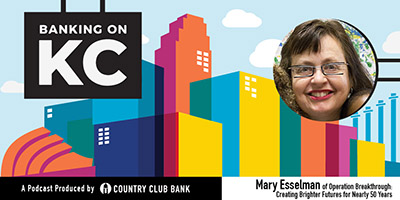 banking-on-kc-mary-esselman-of-operation-breakthrough-may-2020