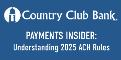 Payments Insider Newsletter- Understanding the 2025 ACH Rules Update
