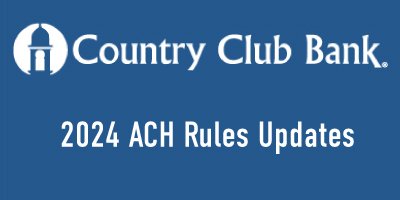 2024 ACH Rules Update for Corporate Originators & Third-Party Senders