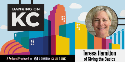 banking-on-kc-teresa-hamilton-of-giving-the-basics-july-2021