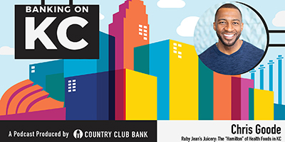 banking-on-kc-chris-goode-of-ruby-jeans-juicery-october-2019