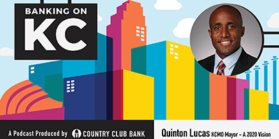 banking-on-kc-kcmo-mayor-quinton-lucas-february-2020