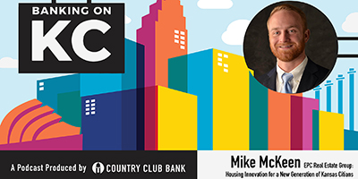 banking-on-kc-mike-mckeen-of-epc-real-estate-group-january-2020