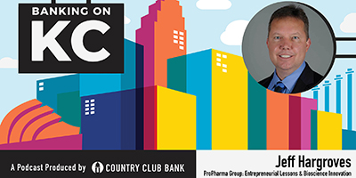 banking-on-kc-jeff-hargroves-of-propharma-group-october-2019