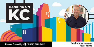 banking-on-kc-tom-corbin-of-corbin-bronze-august-2020